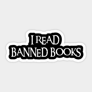 I Read Banned Books Sticker